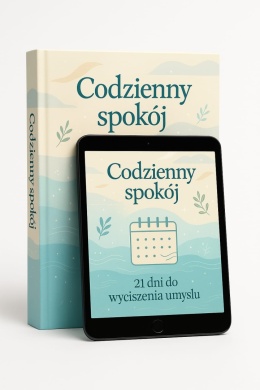 Odzyskaj wewnętrzny spokój w 21 dni – sprawdzony program krok po kroku